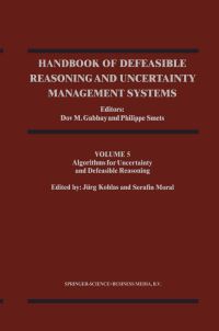 Book Cover for Algorithms for Uncertainty and Defeasible Reasoning by Dov M Gabbay, Philippe Smets