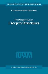 Book Cover for IUTAM Symposium on Creep in Structures by IUTAM Symposium on Creep in Structures, Sumio Murakami, N Ohno