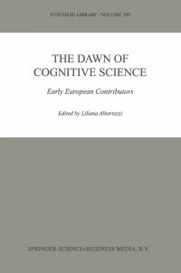 Book Cover for The Dawn of Cognitive Science by Liliana Albertazzi