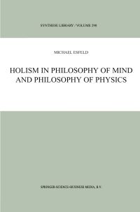 Book Cover for Holism in Philosophy of Mind and Philosophy of Physics by Michael Esfeld