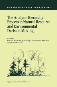 Book Cover for The Analytic Hierarchy Process in Natural Resource and Environmental Decision Making by Daniel L Schmoldt