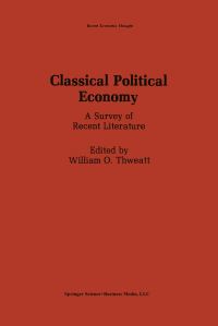 Book Cover for Classical Political Economy by William O Thweatt
