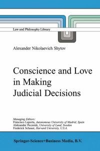 Book Cover for Conscience and Love in Making Judicial Decisions by Alexander Nikolaevich Shytov