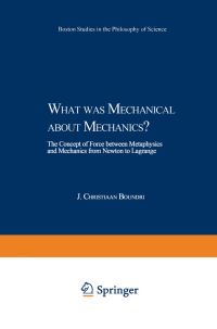 Book Cover for What Was Mechanical About Mechanics? by Johan Christiaan Boudri