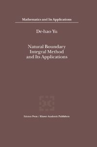 Book Cover for Natural Boundary Integral Method and Its Applications by Dehao Yu