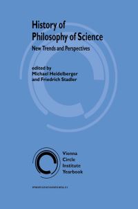 Book Cover for History of Philosophy of Science by International History of Philosophy of Science Conference, Michael Heidelberger, Friedrich Stadler