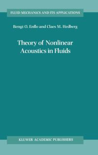 Book Cover for Theory of Nonlinear Acoustics in Fluids by Bengt O Enflo, Claes M Hedberg