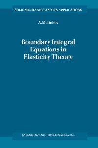Book Cover for Boundary Integral Equations in Elasticity Theory by A M Linkov