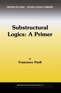 Book Cover for Substructural Logics by Francesco Paoli