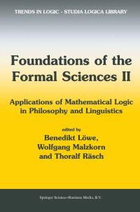 Book Cover for Foundations of the Formal Sciences II by Foundations of the Formal Sciences, Benedikt Löwe, Wolfgang Malzkom, Thoralf Räsch