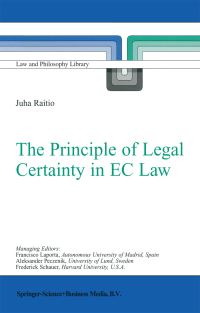 Book Cover for The Principle of Legal Certainty in EC Law by Juha Raitio