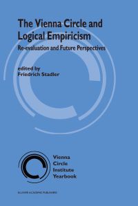 Book Cover for The Vienna Circle and Logical Empiricism by Friedrich Stadler
