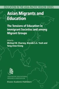 Book Cover for Asian Migrants and Education by Michael W Charney, Brenda S A Yeoh, Chee Kiong Tong