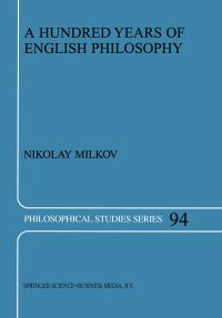 Book Cover for A Hundred Years of English Philosophy by N Milkov