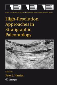 Book Cover for High-Resolution Approaches in Stratigraphic Paleontology by Peter J Harries