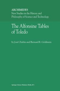 Book Cover for The Alfonsine Tables of Toledo by Jose Chabaas, Bernard R Goldstein
