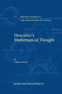 Book Cover for Descarte's Mathematical Thought by Chikara Sasaki
