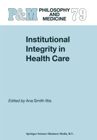 Book Cover for Institutional Integrity in Health Care by Ana Smith Iltis