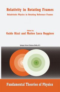 Book Cover for Relativity in Rotating Frames by Guido Rizzi, Matteo Luca Ruggiero