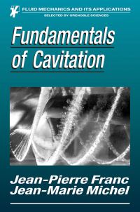 Book Cover for Fundamentals of Cavitation by JeanPierre Franc, JeanMarie Michel