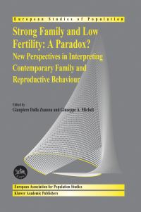 Book Cover for Strong Family and Low Fertility:a Paradox? by Gianpiero Dalla Zuanna, Giuseppe A Micheli