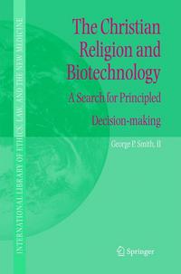 Book Cover for The Christian Religion and Biotechnology by George P Smith