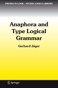 Book Cover for Anaphora and Type Logical Grammar by Gerhard Jäger