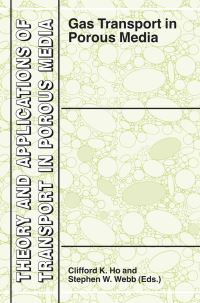 Book Cover for Gas Transport in Porous Media by Clifford K Ho, Stephen W Webb