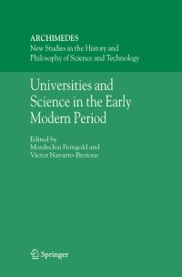 Book Cover for Universities and Science in the Early Modern Period by Mordechai Feingold, Victor NavarroBrotons