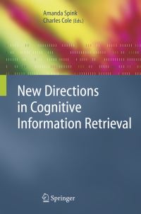 Book Cover for New Directions in Cognitive Information Retrieval by Amanda Spink, Charles Cole