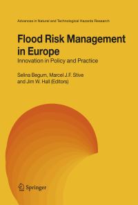 Book Cover for Flood Risk Management in Europe by Selina Begum, Marcel JF Stive, Jim W Hall