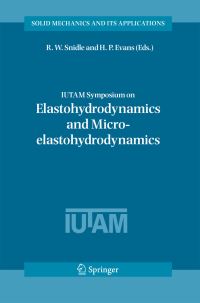 Book Cover for IUTAM Symposium on Elastohydrodynamics and Micro-Elastohydrodynamics by RW Snidle, HP Evans