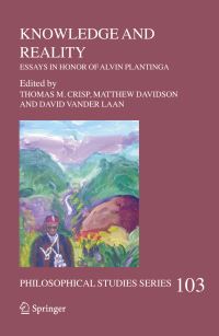 Book Cover for Knowledge and Reality by Alvin Plantinga, Thomas M Crisp, Matthew Davidson, David Vander Laan