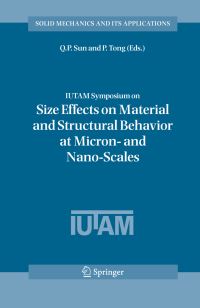Book Cover for IUTAM Symposium on Size Effects on Material and Structural Behavior at Micron- And Nano-Scales by Q P Sun, P Tong