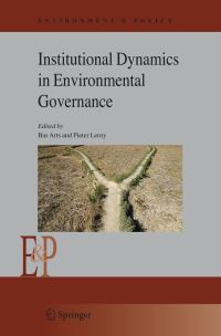 Book Cover for Institutional Dynamics in Environmental Governance by Bas Arts, Pieter Leroy