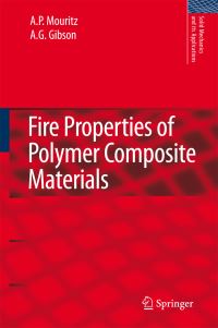 Book Cover for Fire Properties of Polymer Composite Materials by A P Mouritz, A G Gibson