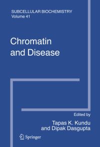 Book Cover for Chromatin and Disease by Tapas K Kundu, Dipak Dasgupta