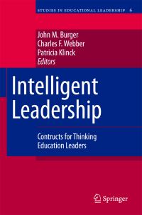 Book Cover for Intelligent Leadership by John M Burger, Charles F Webber, Patricia Klinck