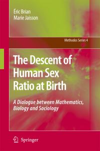 Book Cover for The Descent of Human Sex Ratio at Birth by Éric Brian, Marie Jaisson