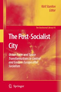Book Cover for The Post-Socialist City by Kiril Stanilov