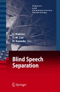 Book Cover for Blind Speech Separation by Shoji Makino, TeWon Lee, Hiroshi Sawada