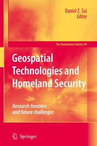 Book Cover for Geospatial Technologies and Homeland Security by Daniel Sui