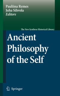 Book Cover for Ancient Philosophy of the Self by Pauliina Remes, Juha Sihvola