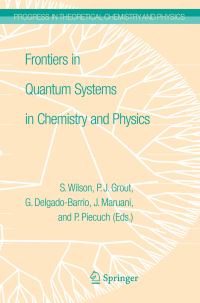 Book Cover for Frontiers in Quantum Systems in Chemistry and Physics by PJ Grout, Jean Maruani, Gerardo DelgadoBarrio, Piotr Piecuch