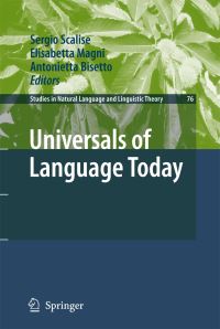Book Cover for Universals of Language Today by Sergio Scalise, Elisabetta Magni, Antonietta Bisetto