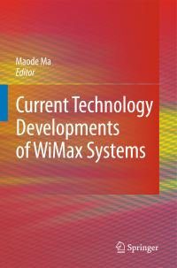 Book Cover for Current Technology Developments of WiMax Systems by Lin Ma