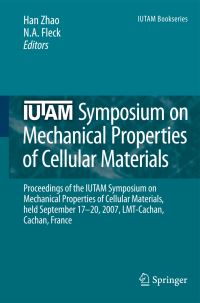 Book Cover for IUTAM Symposium on Mechanical Properties of Cellular Materials by Han Zhao, NA Fleck