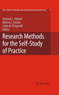 Book Cover for Research Methods for the Self-Study of Practice by Deborah Tidwell, Melissa Heston, Linda Fitzgerald
