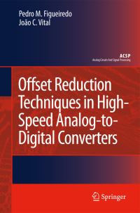 Book Cover for Offset Reduction Techniques in High-Speed Analog-to-Digital Converters by Pedro M Figueiredo, João C Vital