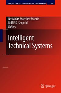 Book Cover for Intelligent Technical Systems by Natividad Martínez Madrid, Ralf ED Seepold